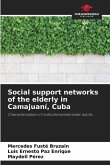 Social support networks of the elderly in Camajuaní, Cuba