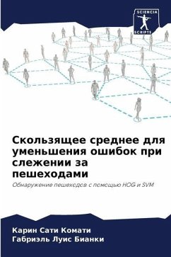 Skol'zqschee srednee dlq umen'sheniq oshibok pri slezhenii za peshehodami - Komati, Karin Sati;Bianki, Gabriäl' Luis