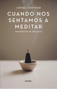 Cuando nos sentamos a meditar (eBook, ePUB) - Zentner, Jorge