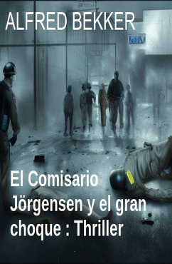Cover El Comisario Jörgensen y el gran choque : Thriller (eBook, ePUB)