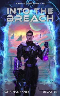Into the Breach (Gateway to the Galaxy, #1) (eBook, ePUB) - Yanez, Jonathan