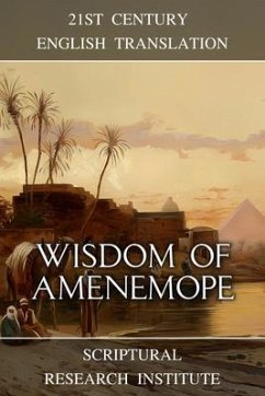 Wisdom of Amenemope (eBook, ePUB) - Institute, Scriptural Research