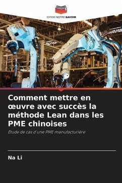 Comment mettre en ¿uvre avec succès la méthode Lean dans les PME chinoises - Li, Na