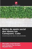 Redes de apoio social dos idosos em Camajuaní, Cuba