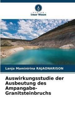 Auswirkungsstudie der Ausbeutung des Ampangabe-Granitsteinbruchs - RAJAONARISON, Lanja Maminirina