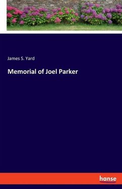 Memorial of Joel Parker - Yard, James S.