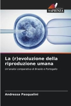 La (r)evoluzione della riproduzione umana - Pasqualini, Andressa