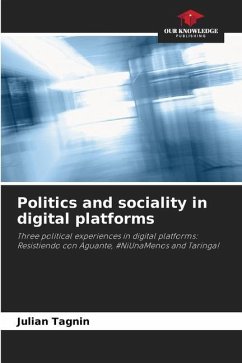 Politics and sociality in digital platforms - Tagnin, Julian