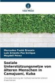 Soziale Unterstützungsnetze von älteren Menschen in Camajuaní, Kuba