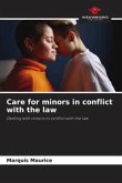 Care for minors in conflict with the law