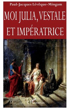 Cover Moi Julia, vestale et impératrice