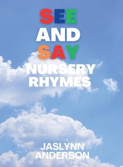 SEE and SAY Nursery Rhymes - Anderson, Jaslynn