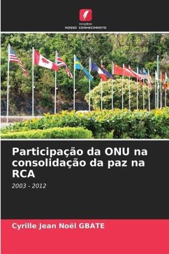 Participação da ONU na consolidação da paz na RCA - GBATE, Cyrille Jean Noël