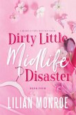 Dirty Little Midlife Disaster