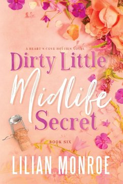 Dirty Little Midlife Secret - Monroe, Lilian