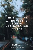 The Incident at Number 17 South Marlborough Street