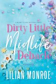 Dirty Little Midlife Debacle