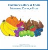 Numeros, Cores e Fruta - Numbers,... - Bild 1