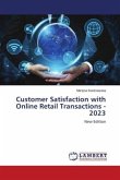 Customer Satisfaction with Online Retail Transactions - 2023
