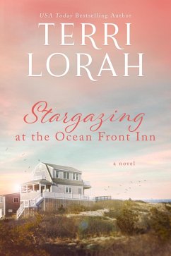 Stargazing at the Ocean Front Inn (eBook, ePUB) - Lorah, Terri