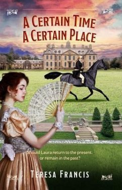 A Certain Time, A Certain Place (eBook, ePUB) - Francis, Teresa