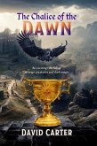 The Chalice of the Dawn (eBook, ePUB) The Chalice of the Dawn (eBook, ePUB)