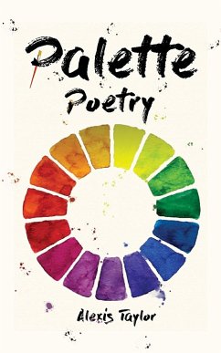 Palette Poetry - Taylor, Alexis