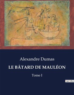 LE BÂTARD DE MAULÉON - Dumas, Alexandre