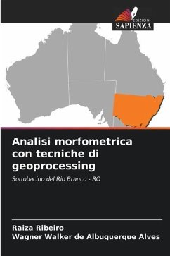 Analisi morfometrica con tecniche di geoprocessing - Ribeiro, Raiza;Alves, Wagner Walker de Albuquerque