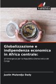 Globalizzazione e indipendenza economica in Africa centrale: