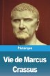 Vie de Marcus Crassus - Bild 1