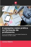 A pesquisa como prática na formação de professores