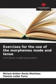 Exercises for the use of the morphemes mode and tense