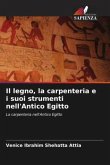 Il legno, la carpenteria e i suoi strumenti nell'Antico Egitto