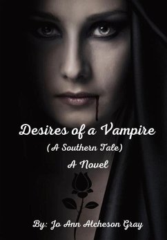 Desires of a Vampire (A Southern Tale) A Novel - Atcheson Gray, Jo Ann