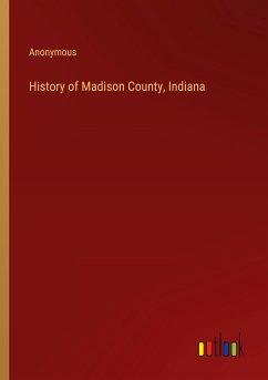 History of Madison County, Indiana
