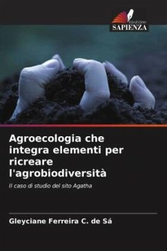 Agroecologia che integra elementi per ricreare l'agrobiodiversità - Ferreira C. de Sá, Gleyciane