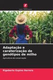 Adaptação e caraterização de genótipos de milho