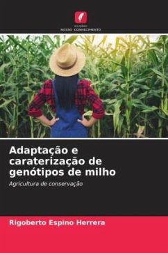 Adaptação e caraterização de genótipos de milho - Espino Herrera, Rigoberto