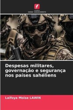 Despesas militares, governação e segurança nos países sahéliens - Lawin, Laïfoya Moïse