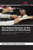 The Materialization of the Declaration of Inheritance