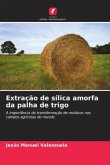 Extração de sílica amorfa da palha de trigo