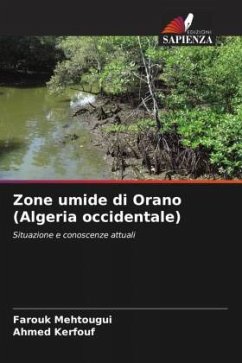 Zone umide di Orano (Algeria occidentale) - Mehtougui, Farouk;Kerfouf, Ahmed