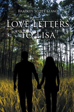Love Letters to Lisa (eBook, ePUB) - Llano, Bradley Scott