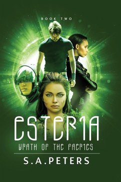 ESTERIA: Wrath of the Faeries (Rise of the Faeries, #2) (eBook, ePUB) - Peters, S. A.