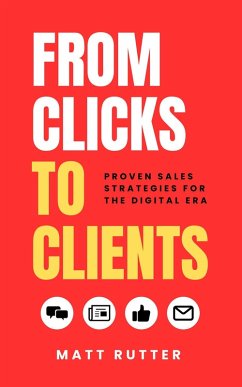 Cover From Clicks to Clients: Proven Sales Strategies for the Digital Era (eBook, ePUB)