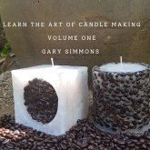 Learn the Art of Candlemaking (Complete online candlemaking course, #1) (eBook, ePUB)
