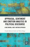 Appraisal, Sentiment and Emotion Analysis in Political Discourse (eBook, ePUB)