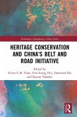 Heritage Conservation and China's Belt and Road Initiative (eBook, ePUB)