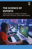 The Science of Esports (eBook, PDF)
